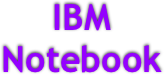 IBM
Notebook